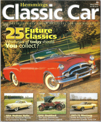 HEMMINGS CLASSIC CAR 2005 MAY - #8 - GRANDE, ITALIA, 71-73 MUSTANG,'10 STODDARD